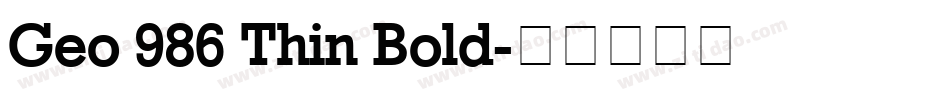 Geo 986 Thin Bold字体转换
